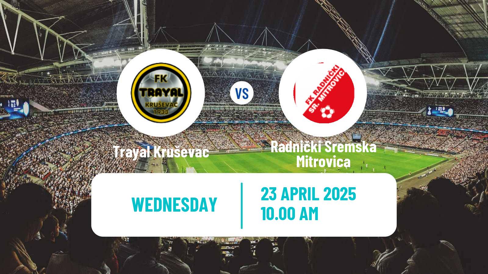 Soccer Serbian Prva Liga Trayal Kruševac - Radnički Sremska Mitrovica
