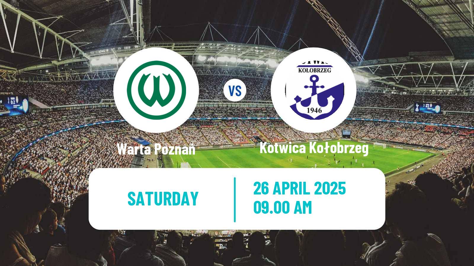 Soccer Polish Division 1 Warta Poznań - Kotwica Kołobrzeg