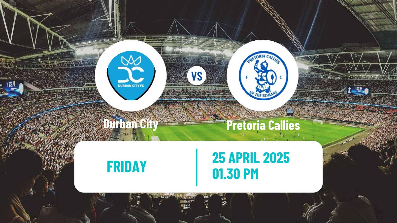 Soccer South African First Division Durban City - Pretoria Callies