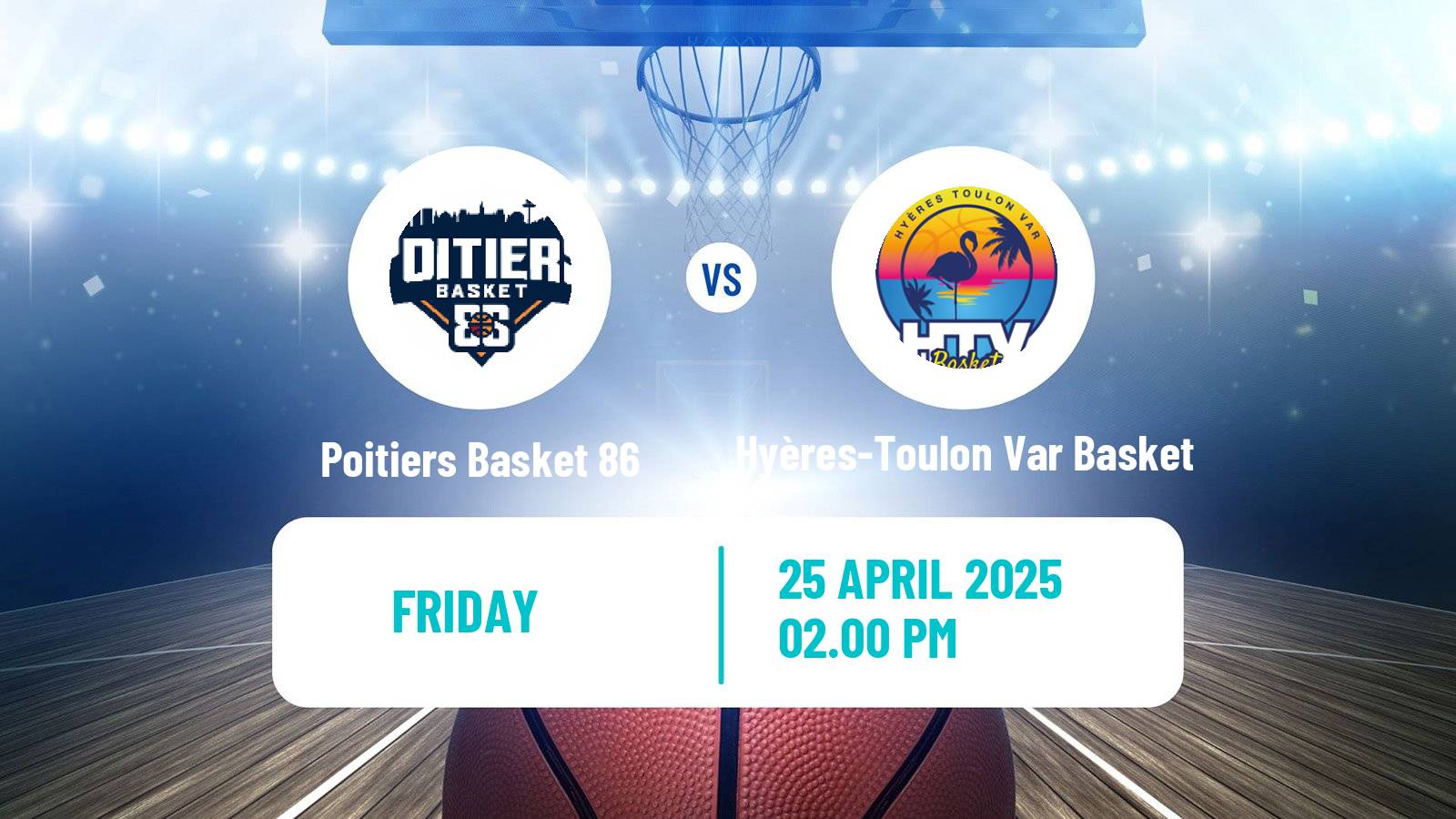 Basketball French LNB Pro B Poitiers Basket 86 - Hyères-Toulon Var Basket