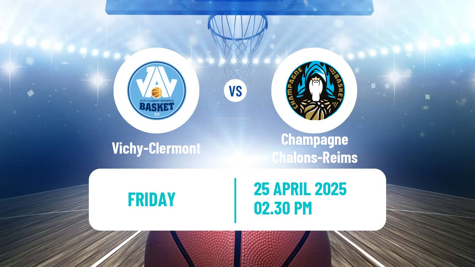 Basketball French LNB Pro B Vichy-Clermont - Champagne Chalons-Reims