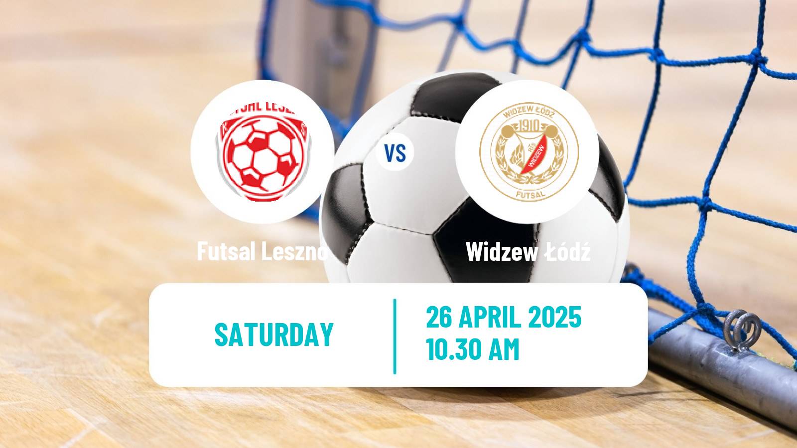Futsal Polish Ekstraklasa Futsal Futsal Leszno - Widzew Łódź