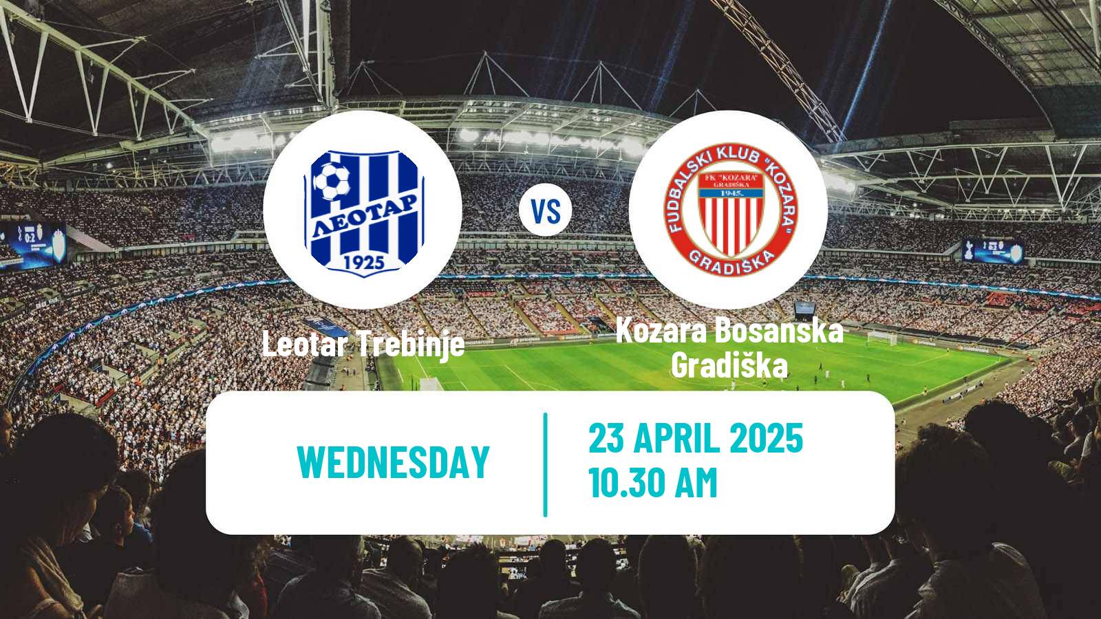 Soccer Bosnian Prva Liga RS Leotar Trebinje - Kozara Bosanska Gradiška