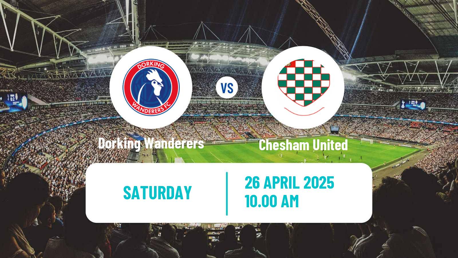 Soccer English National League South Dorking Wanderers - Chesham United