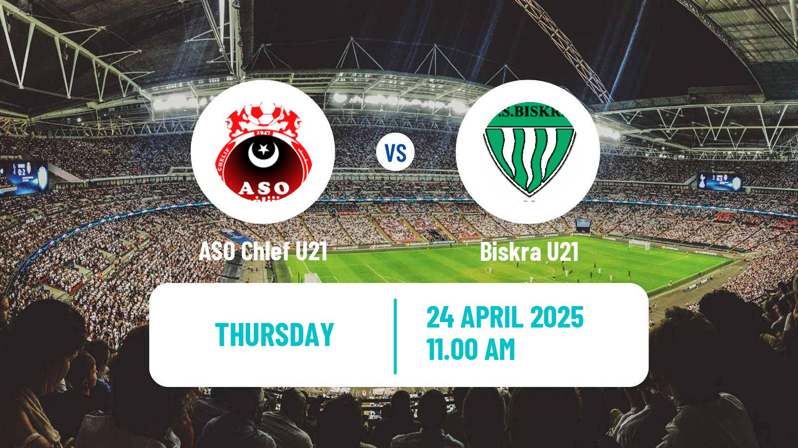 Football Algerian Ligue U21 ASO Chlef U21 - Biskra U21