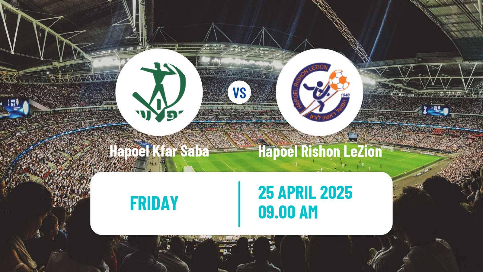 Soccer Israeli Liga Leumit Hapoel Kfar Saba - Hapoel Rishon LeZion