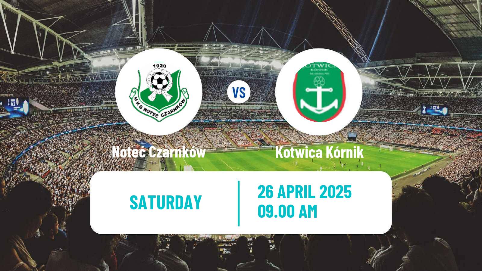 Soccer Polish Division 3 - Group II Noteć Czarnków - Kotwica Kórnik