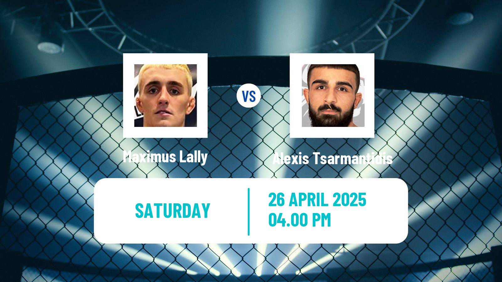 MMA Featherweight Cage Warriors Men Maximus Lally - Alexis Tsarmantidis
