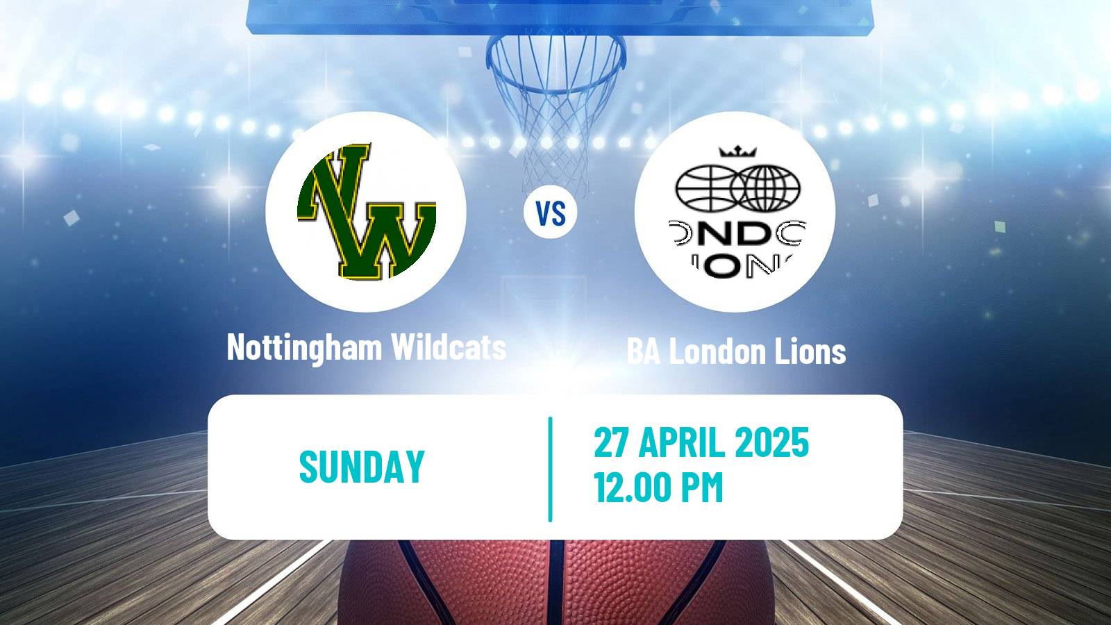 Basketball British WBBL Nottingham Wildcats - BA London Lions