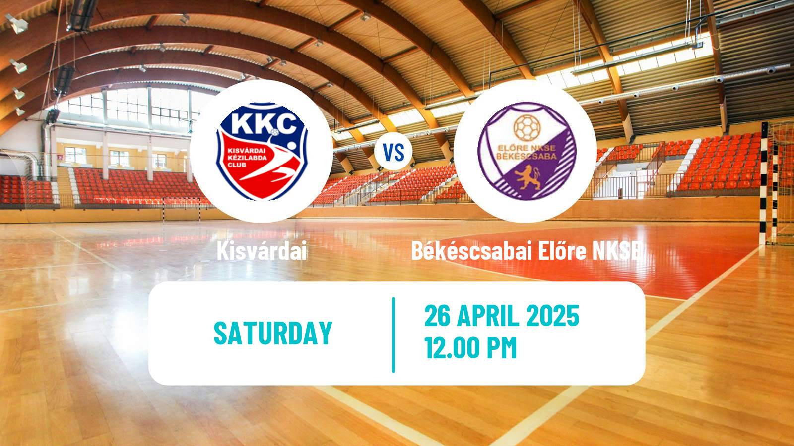 Handball Hungarian Division 1 Handball Women Kisvárdai - Békéscsabai Előre NKSE