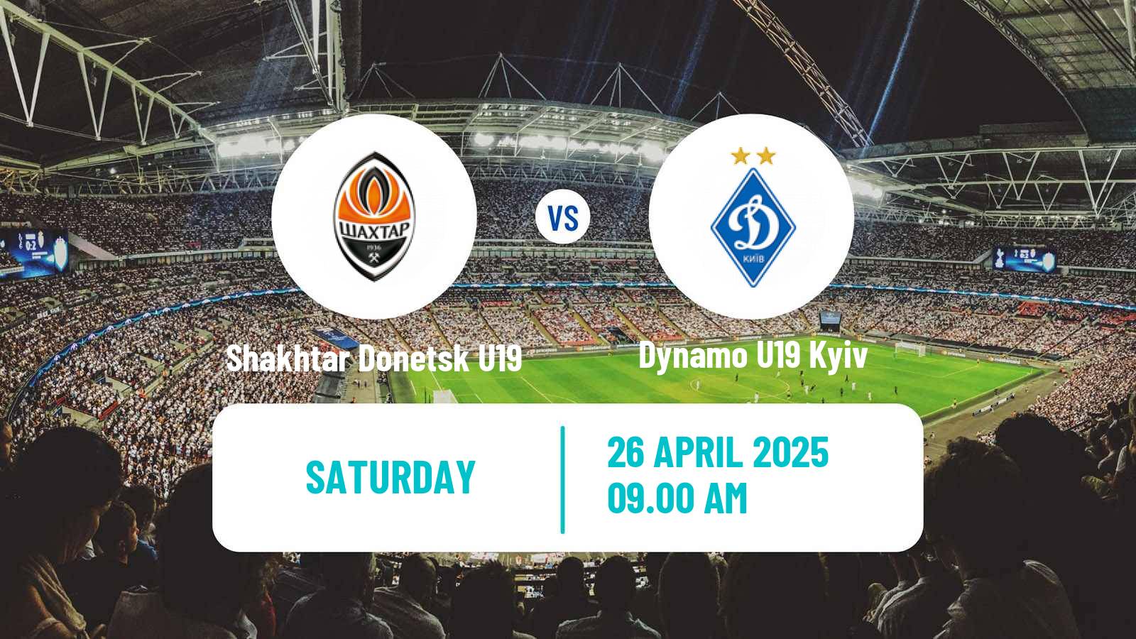 Soccer Ukrainian U19 League Shakhtar Donetsk U19 - Dynamo U19 Kyiv