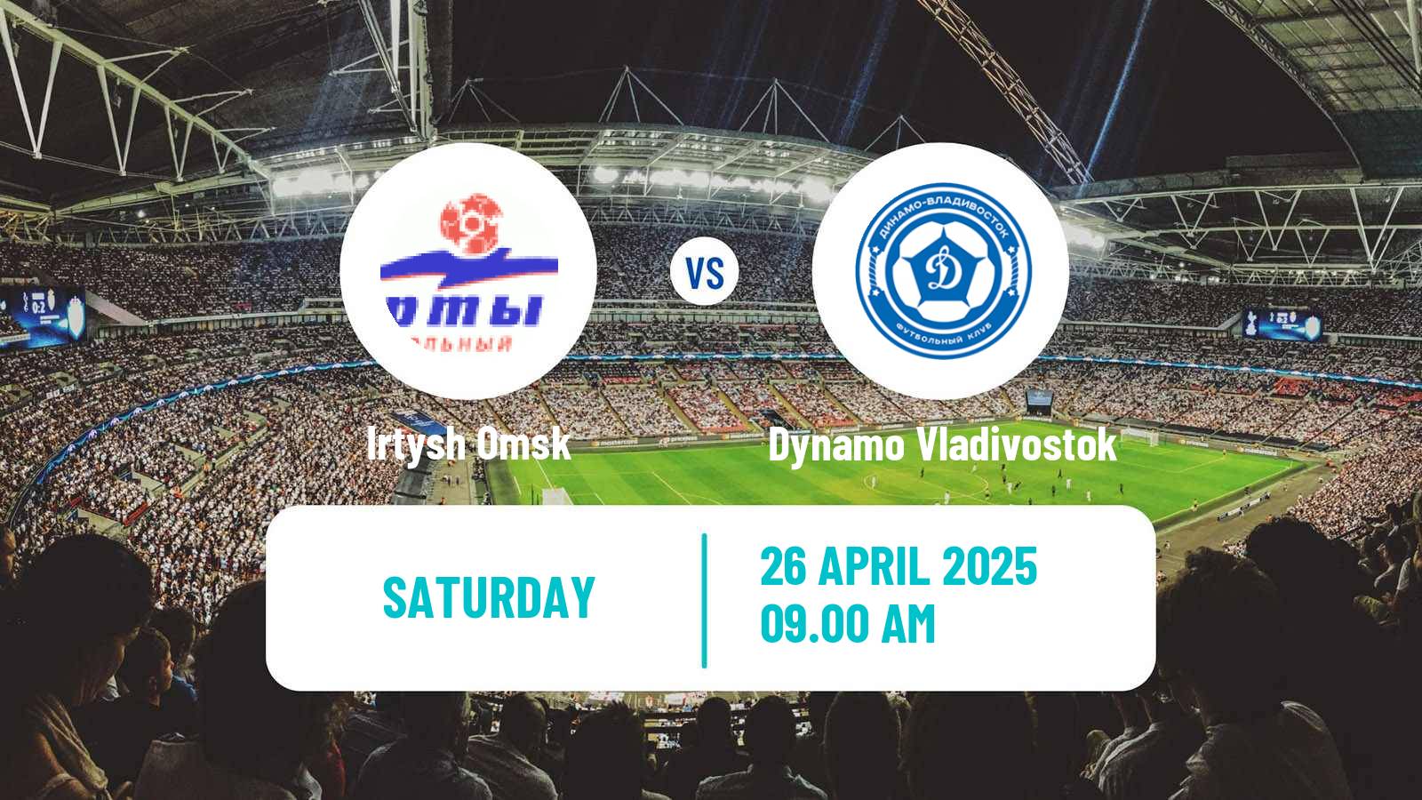 Soccer Russian FNL 2 Division A Silver Irtysh Omsk - Dynamo Vladivostok
