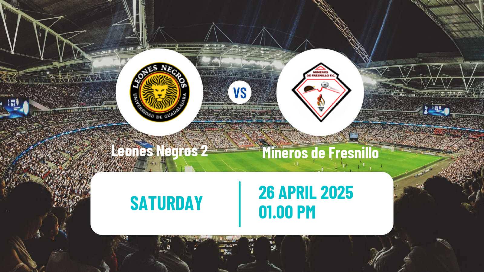 Football Mexican Liga Premier Serie A Leones Negros 2 - Mineros de Fresnillo