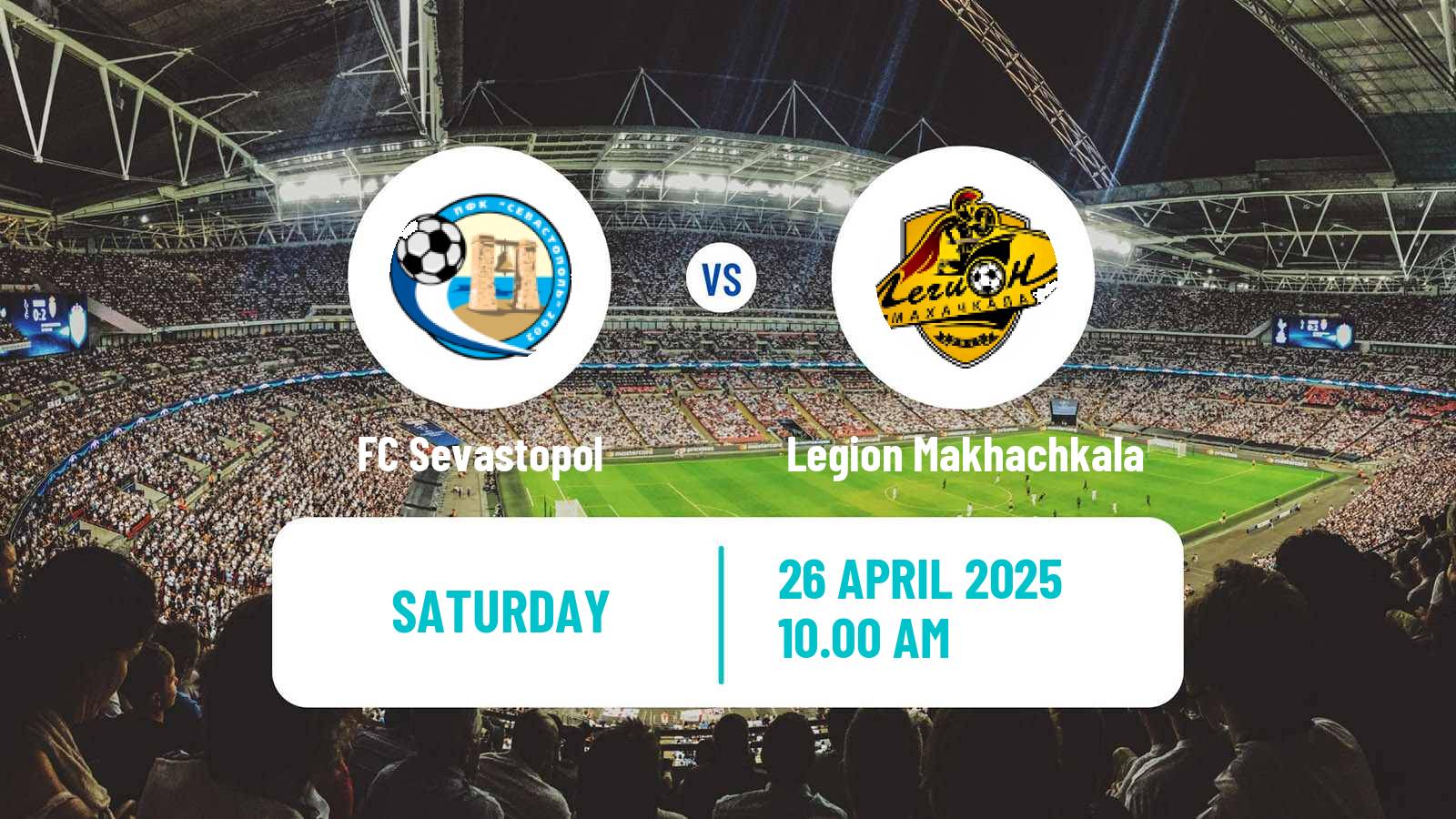 Soccer FNL 2 Division B Group 1 FC Sevastopol - Legion Makhachkala