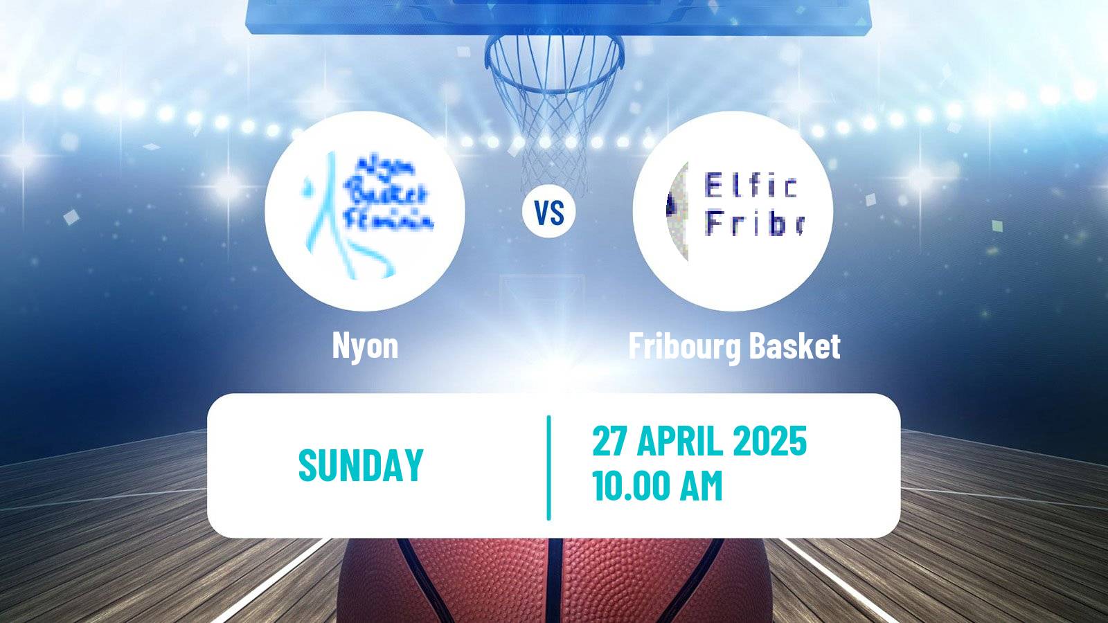 Basketball Swiss SB League Basketball Women Nyon - Fribourg Basket