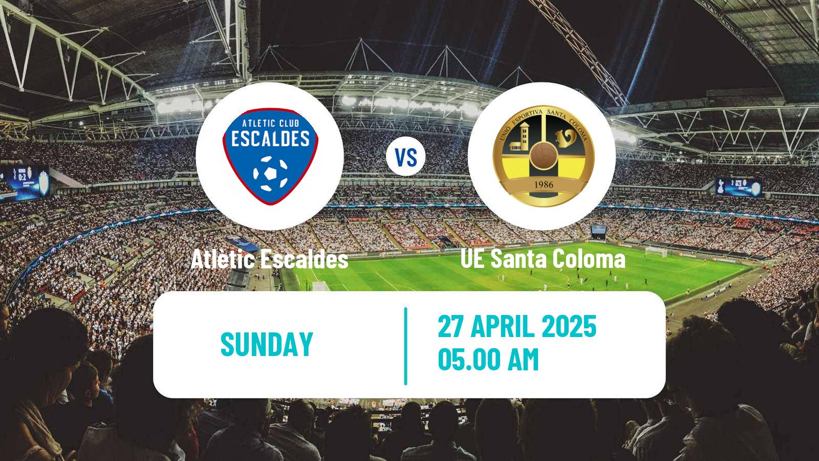 Soccer Andorra Primera Divisio Atlètic Escaldes - UE Santa Coloma