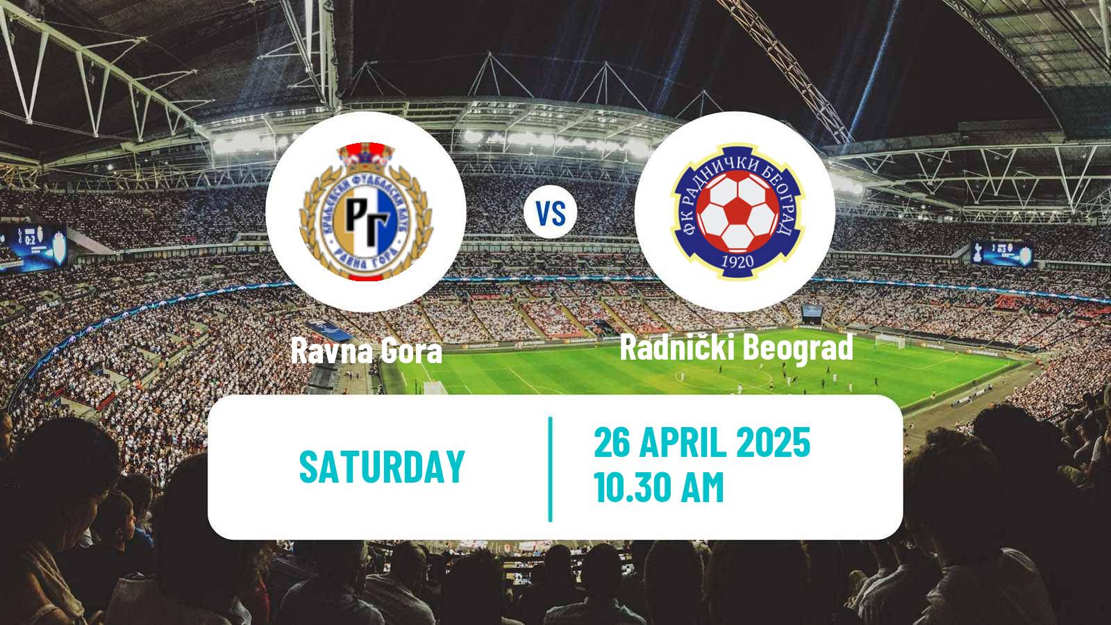 Football Serbian Srpska Liga - Belgrade Ravna Gora - Radnički Beograd