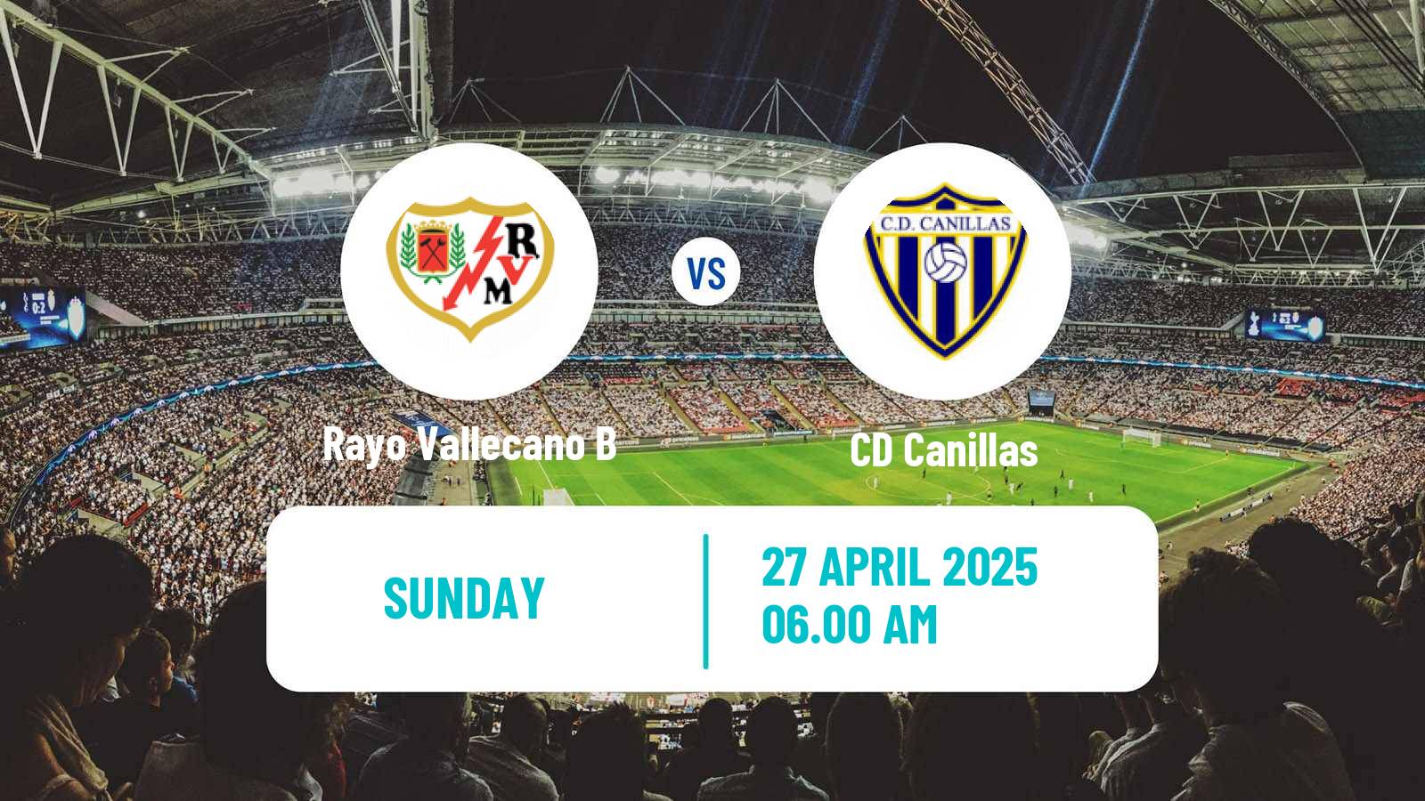 Soccer Spanish Tercera RFEF - Group 7 Rayo Vallecano B - Canillas
