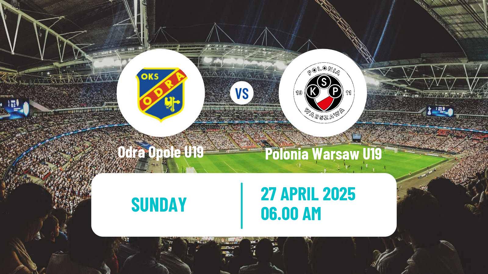 Soccer Polish Central Youth League Odra Opole U19 - Polonia Warsaw U19