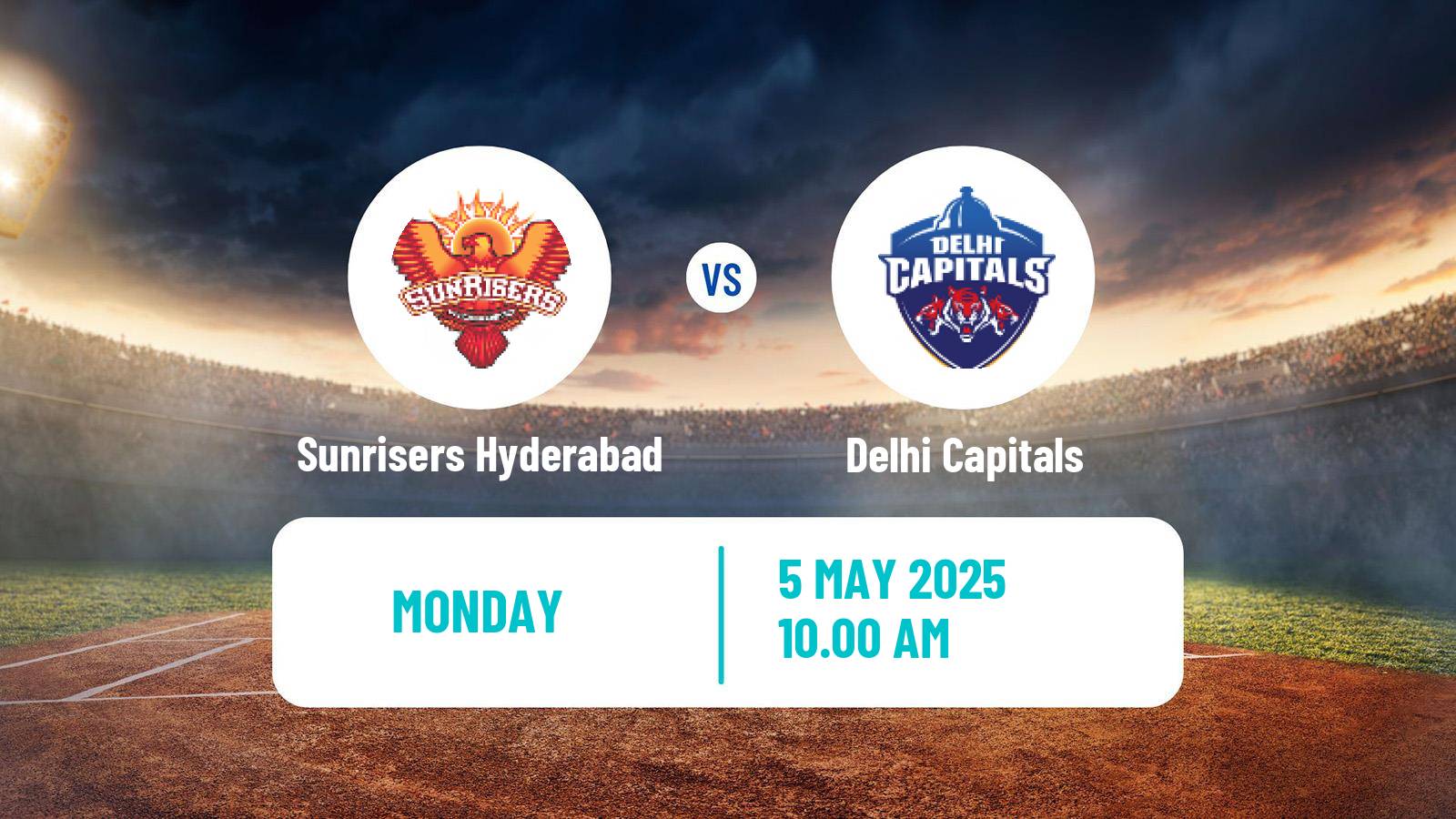 Cricket Indian Premier League Cricket Sunrisers Hyderabad - Delhi Capitals