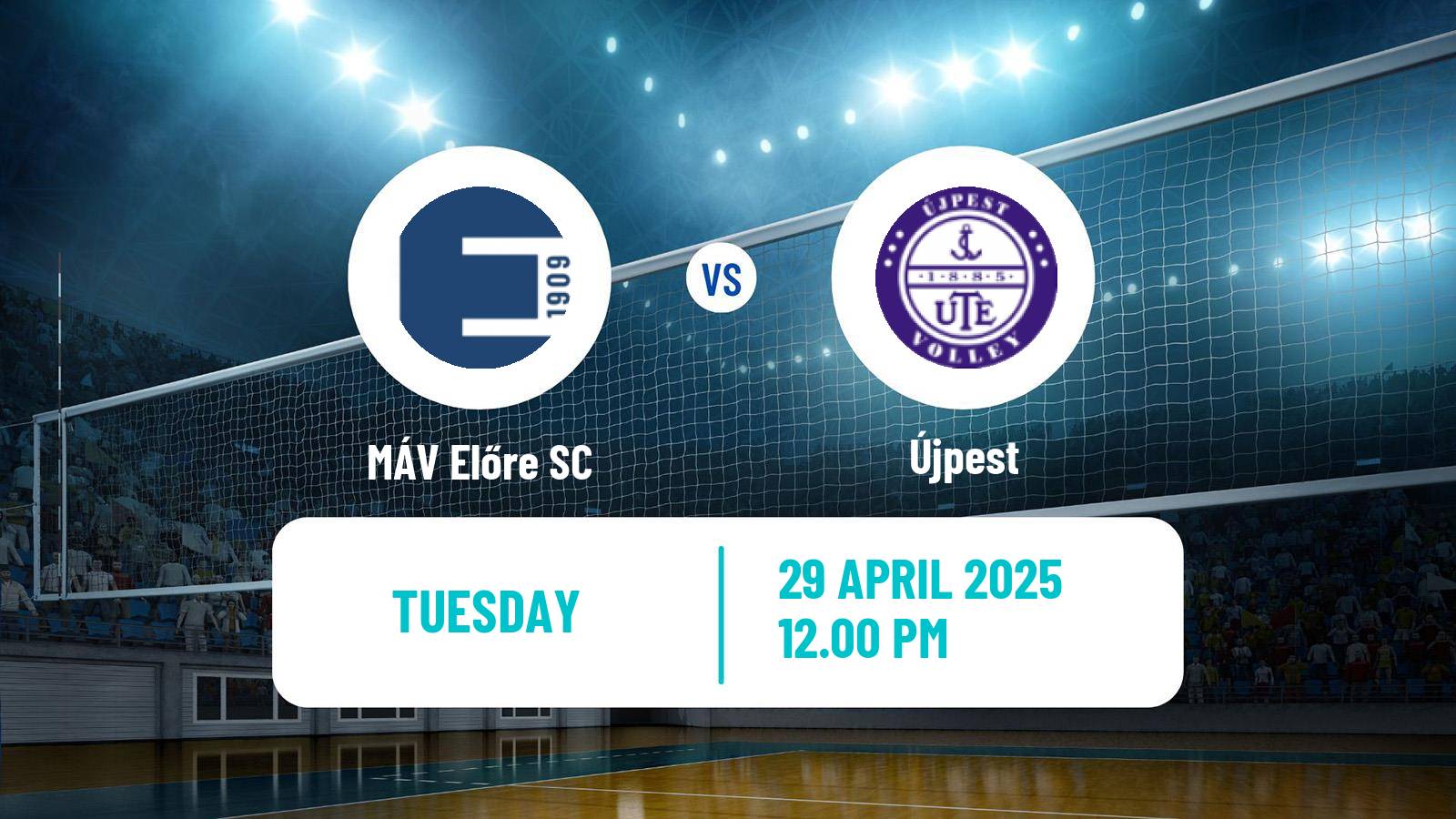 Volleyball Hungarian Extraliga Volleyball Women MÁV Előre SC - Újpest
