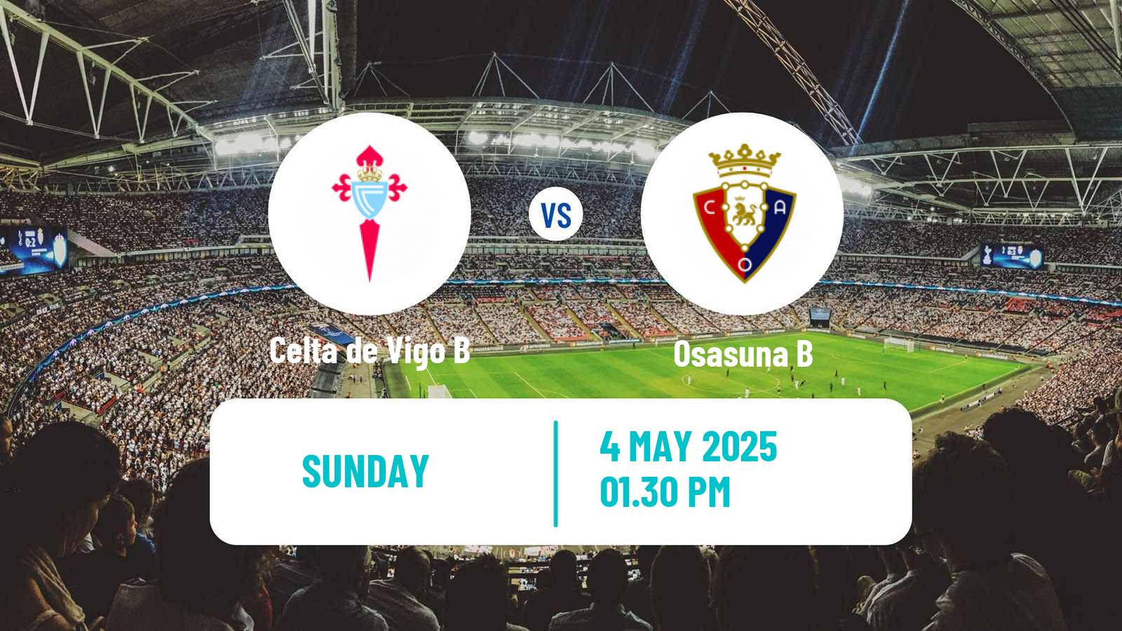 Football Spanish Primera RFEF Group 1 Celta de Vigo B - Osasuna B
