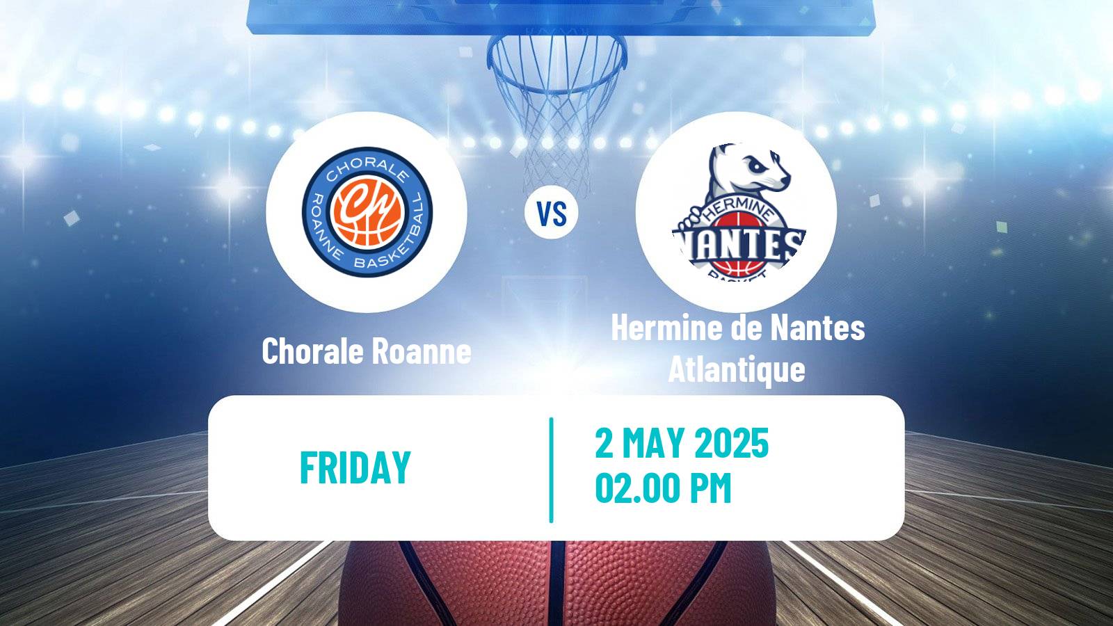 Basketball French LNB Pro B Chorale Roanne - Hermine de Nantes Atlantique