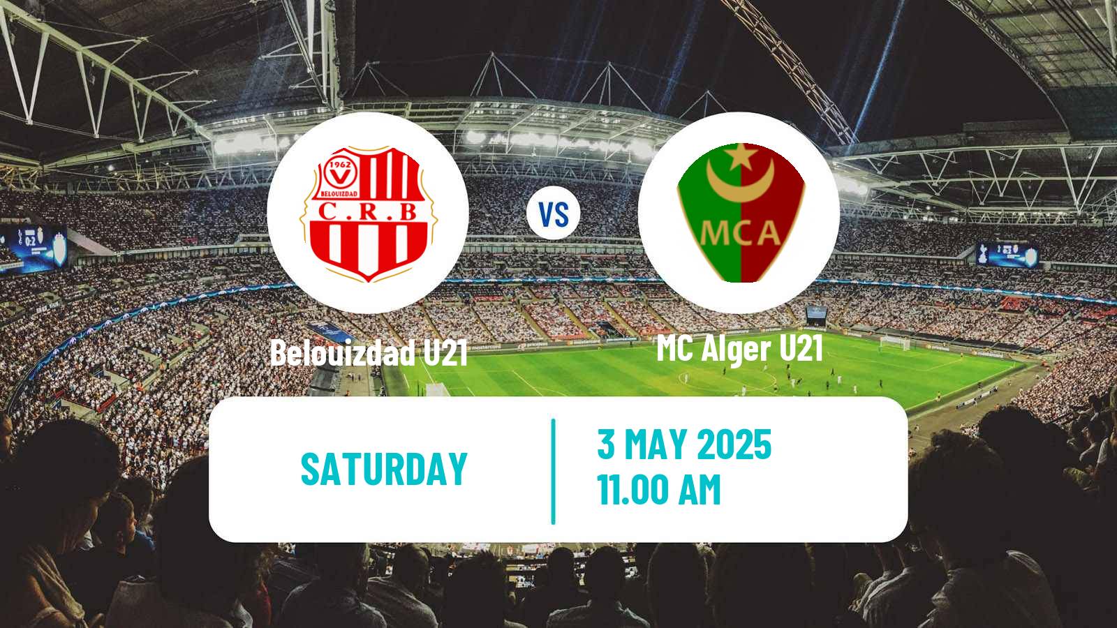 Football Algerian Ligue U21 Belouizdad U21 - MC Alger U21