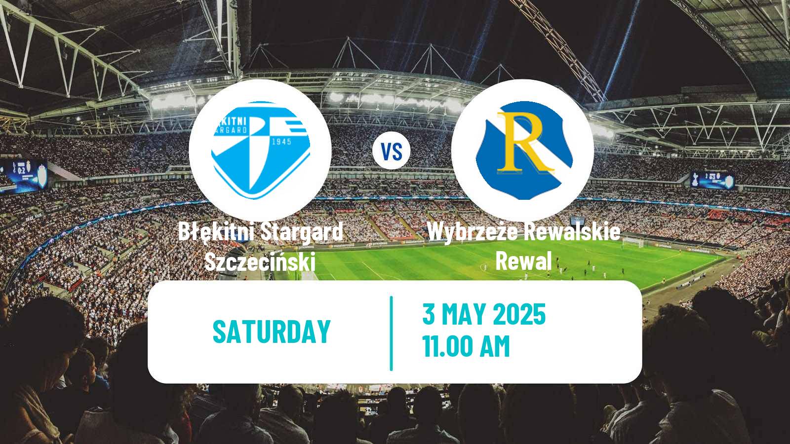 Soccer Polish Division 3 - Group II Błękitni Stargard Szczeciński - Wybrzeże Rewalskie Rewal