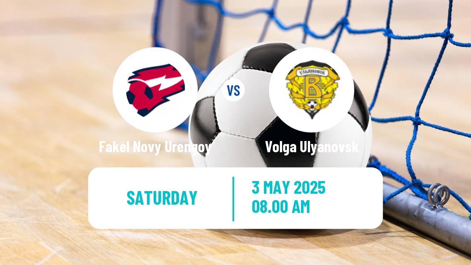 Futsal Russian Second Division Futsal Fakel Novy Urengoy - Volga Ulyanovsk
