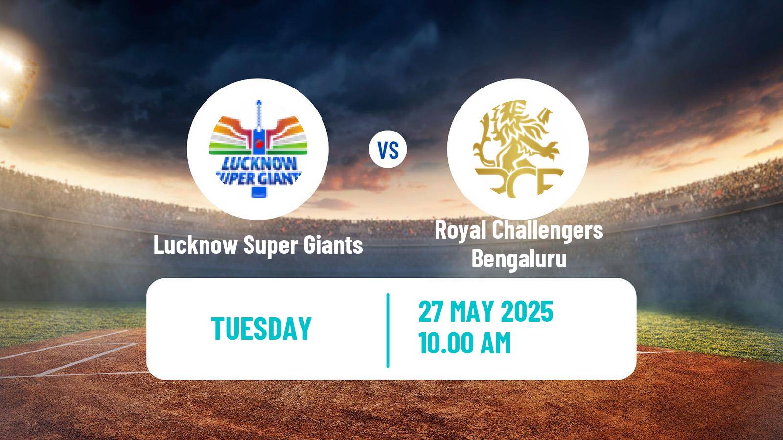 Cricket Indian Premier League Cricket Lucknow Super Giants - Royal Challengers Bengaluru
