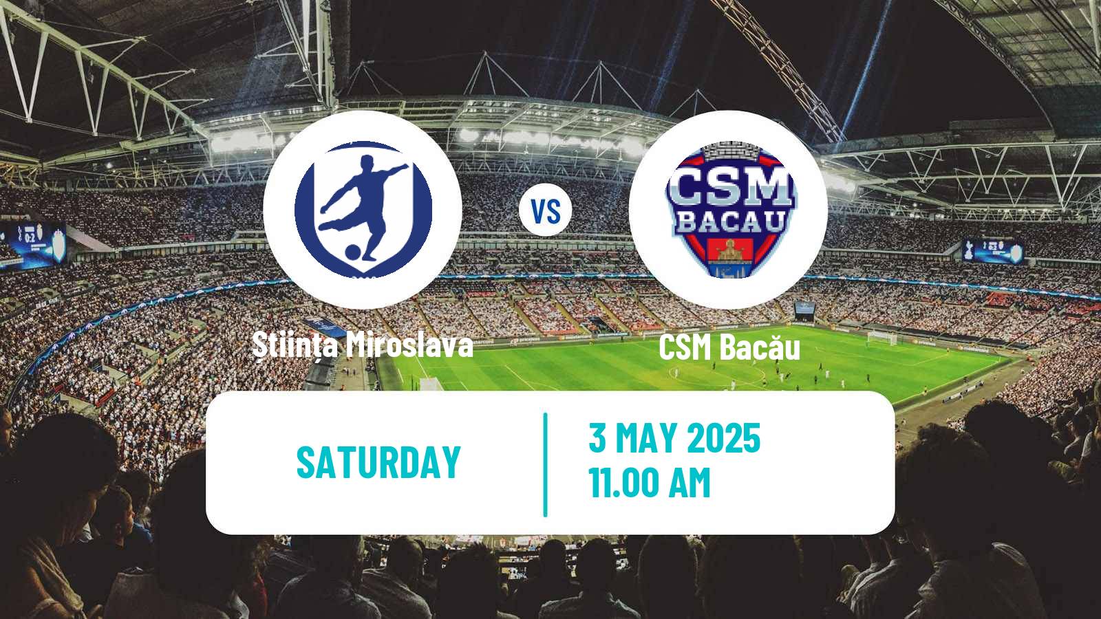 Soccer Romanian Liga 3 - Seria 1 Știința Miroslava - CSM Bacău