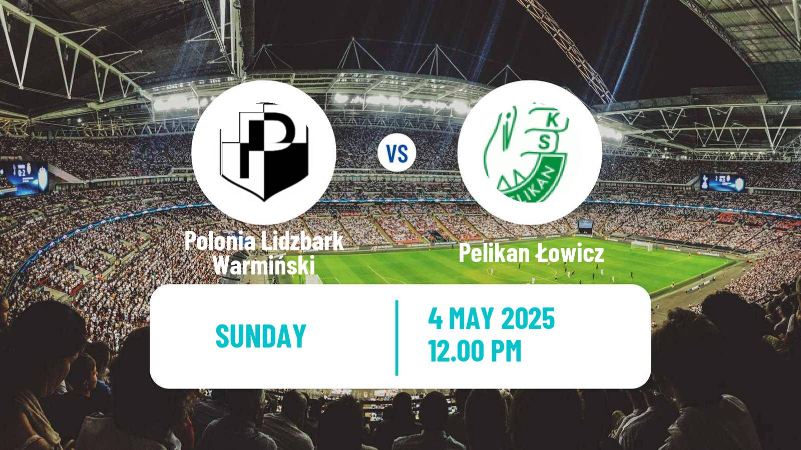 Football Polish Division 3 - Group I Polonia Lidzbark Warmiński - Pelikan Łowicz