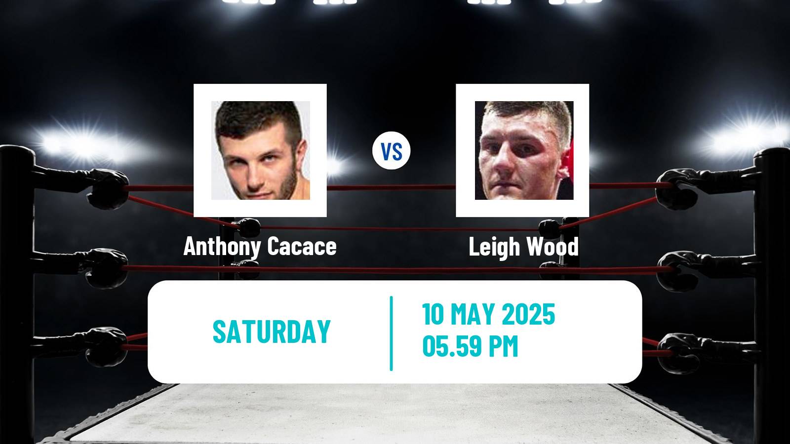 Boxing Super Featherweight IBO Title Men Anthony Cacace - Leigh Wood