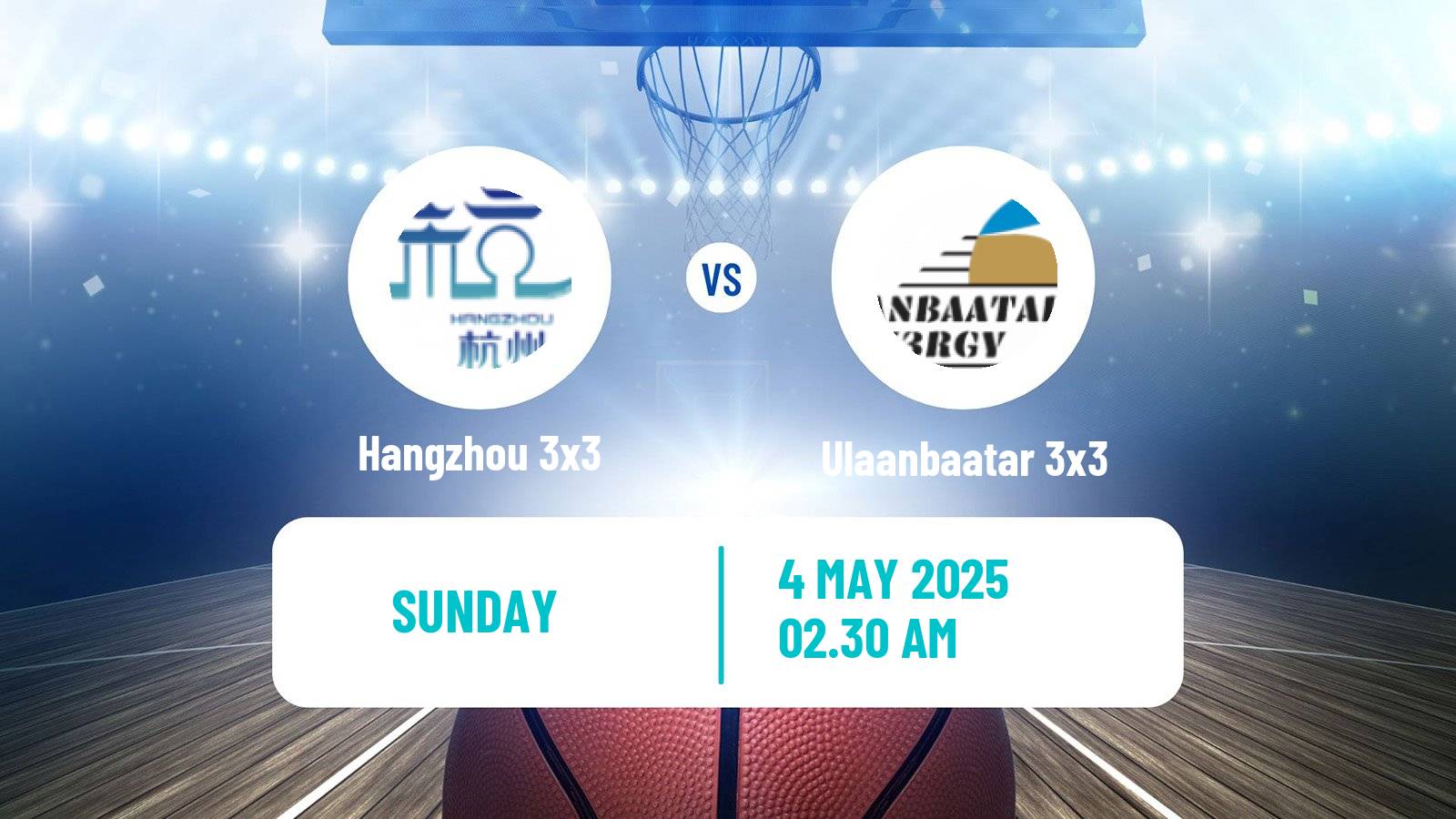 Basketball World Tour Chengdu 3x3 Hangzhou 3x3 - Ulaanbaatar 3x3