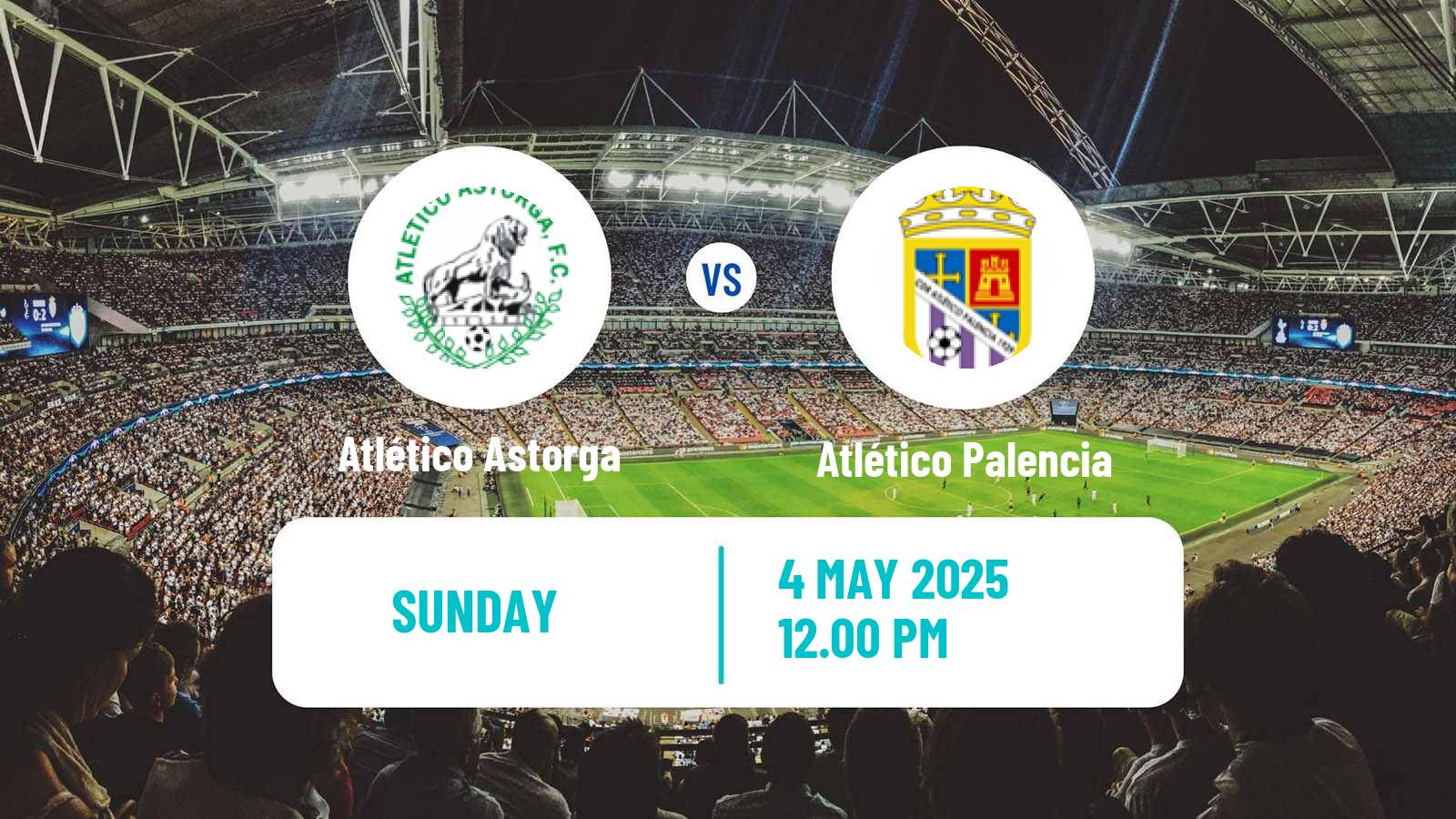Football Spanish Tercera RFEF - Group 8 Atlético Astorga - Atlético Palencia
