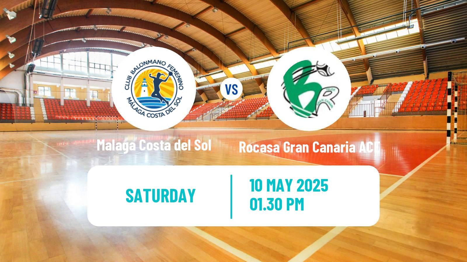 Handball Spanish División de Honor Handball Women Malaga Costa del Sol - Rocasa Gran Canaria ACE