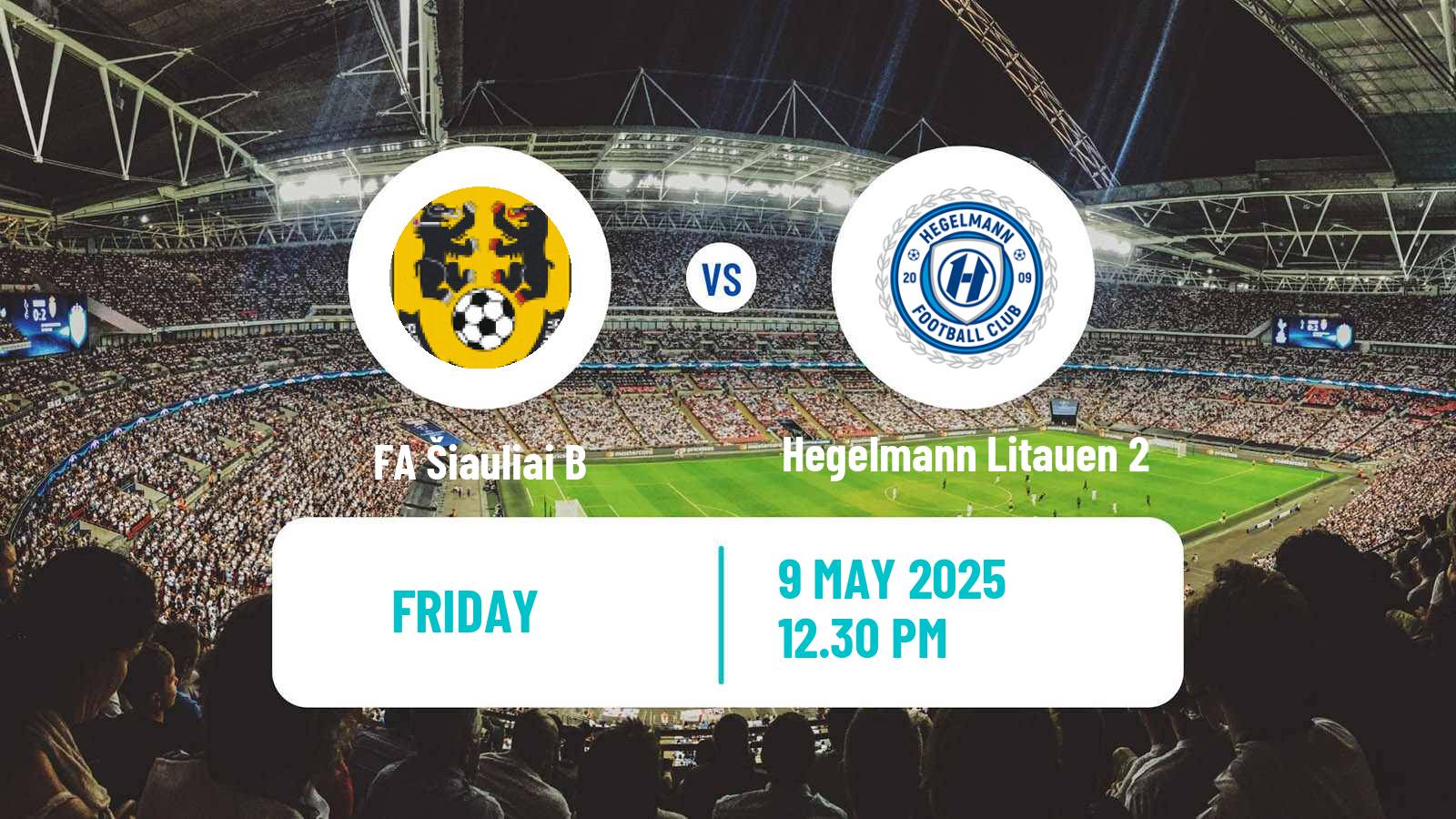 Football Lithuanian Division 2 FA Šiauliai B - Hegelmann Litauen 2