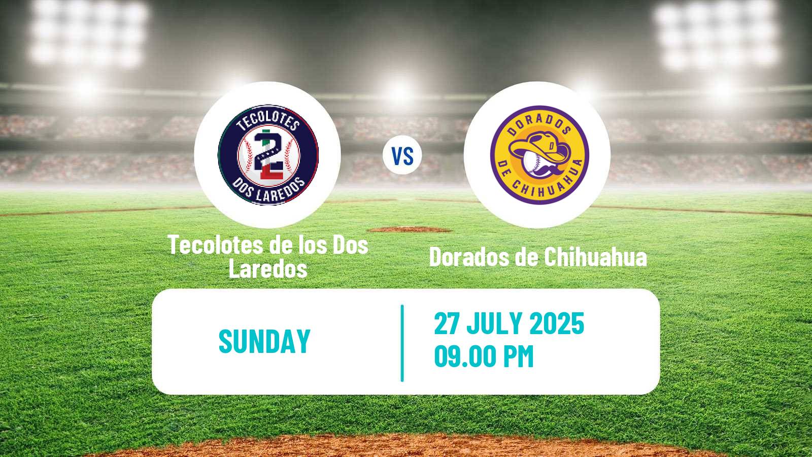 Baseball LMB Tecolotes de los Dos Laredos - Dorados de Chihuahua