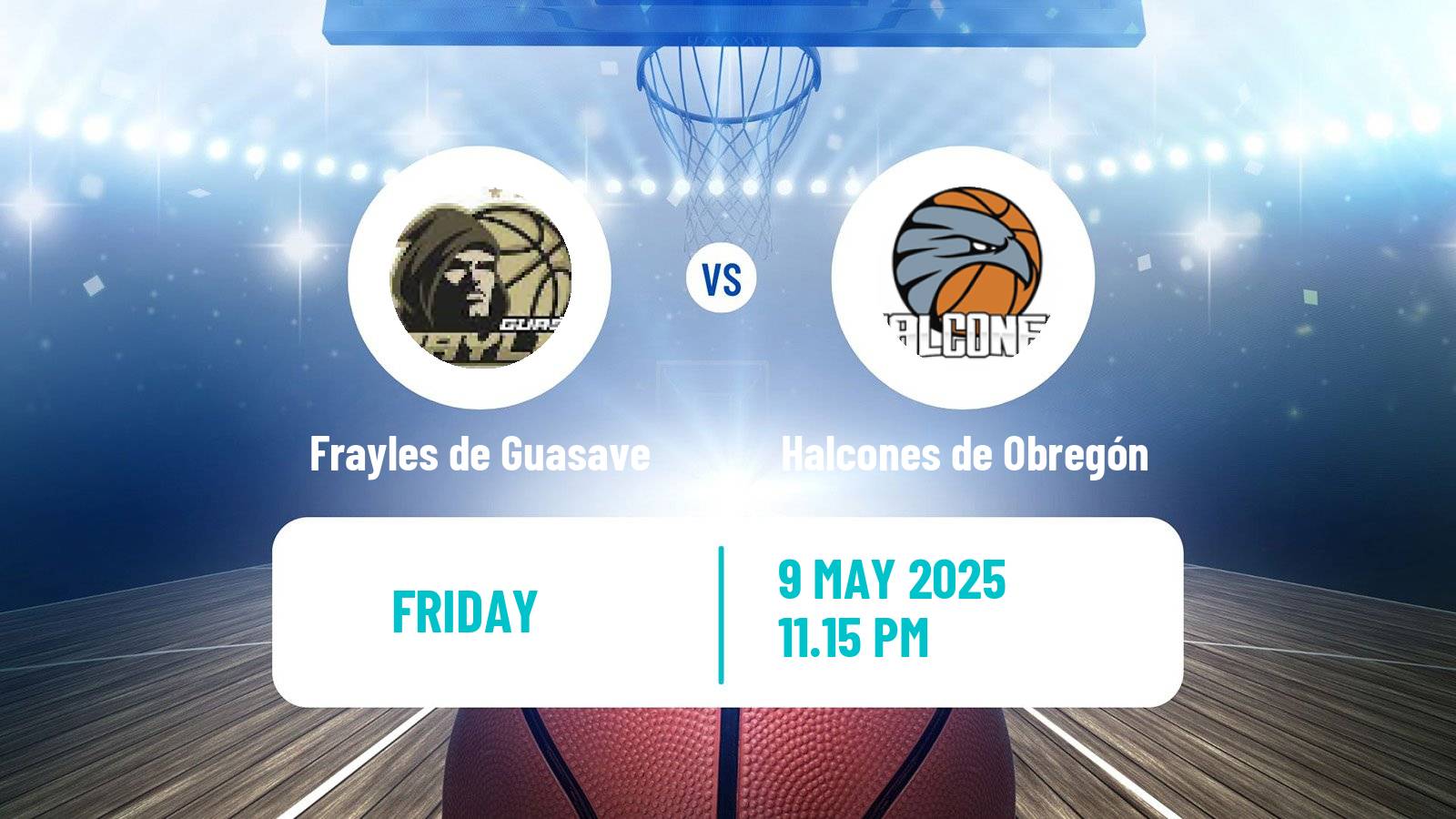 Basketball Mexican CIBACOPA Frayles de Guasave - Halcones de Obregón