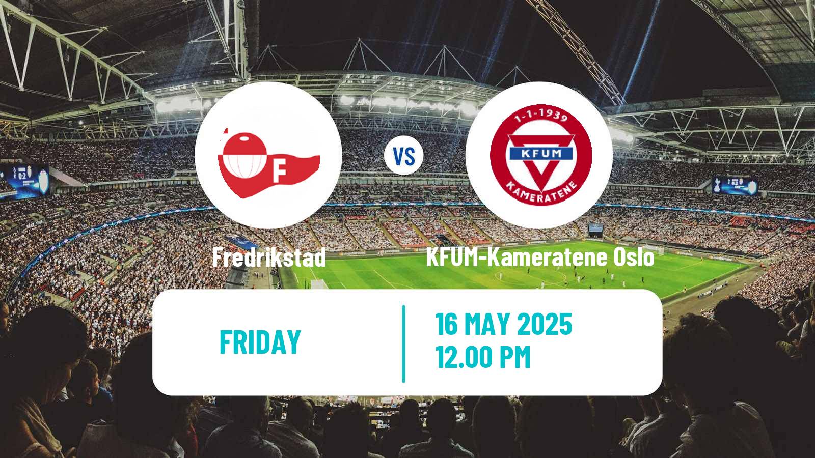 Soccer Norwegian Eliteserien Fredrikstad - KFUM-Kameratene Oslo