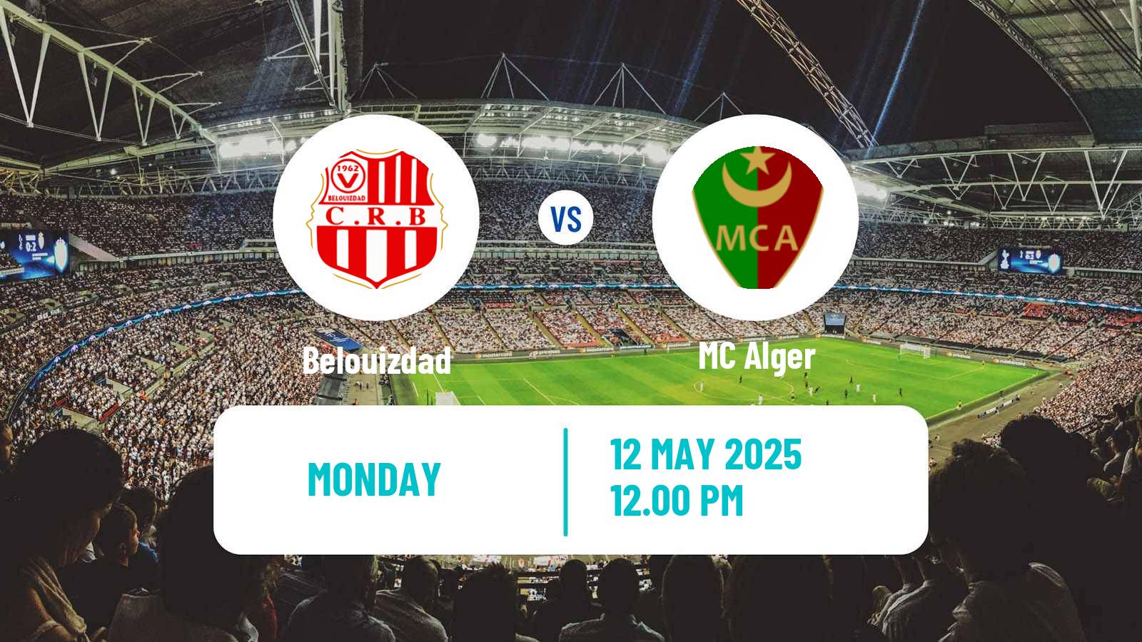 Football Algerian Ligue 1 Belouizdad - MC Alger
