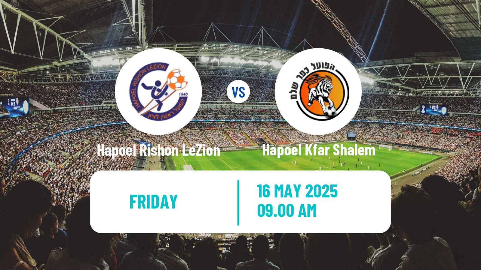 Soccer Israeli Liga Leumit Hapoel Rishon LeZion - Hapoel Kfar Shalem