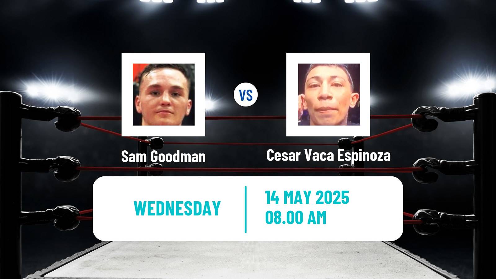 Boxing Featherweight Others Matches Men Sam Goodman - Cesar Vaca Espinoza