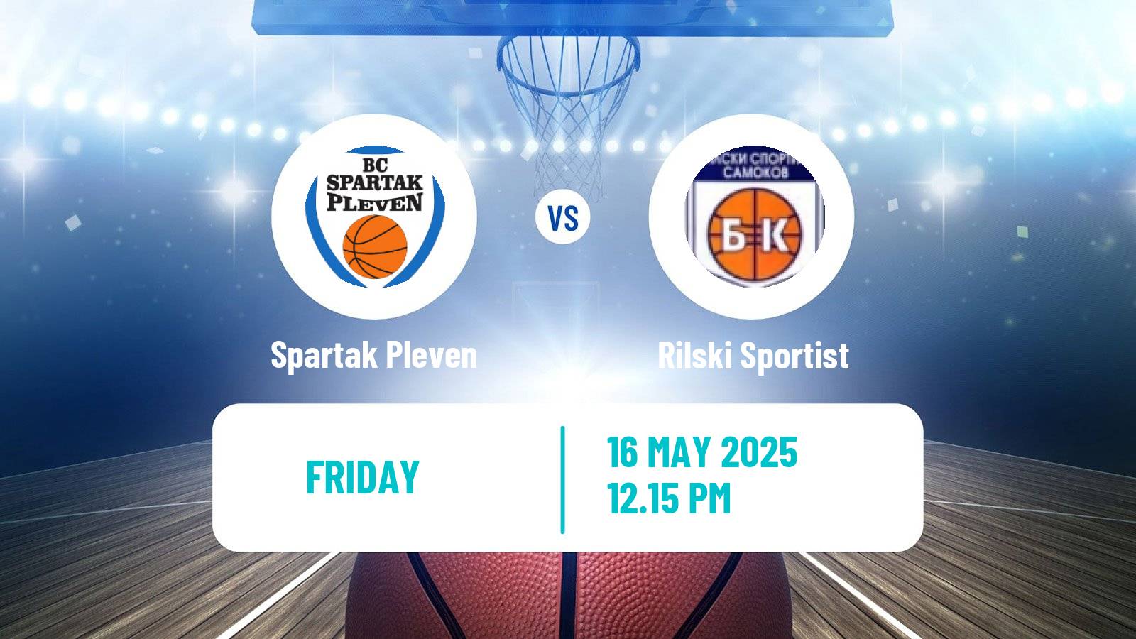 Basketball Bulgarian NBL Spartak Pleven - Rilski Sportist