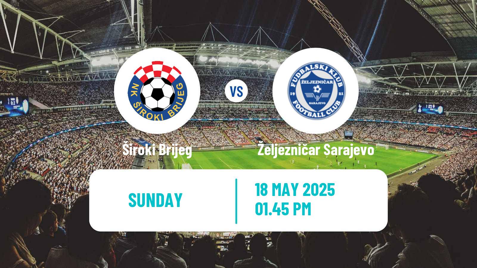 Soccer Bosnian Premier League Široki Brijeg - Željezničar Sarajevo
