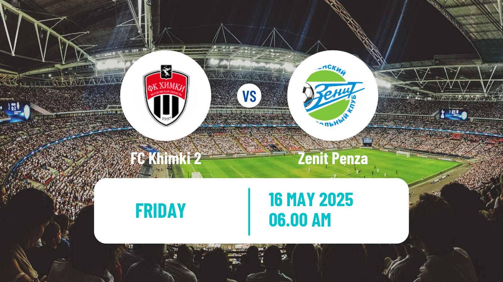 Football FNL 2 Division B Group 3 Khimki 2 - Zenit Penza