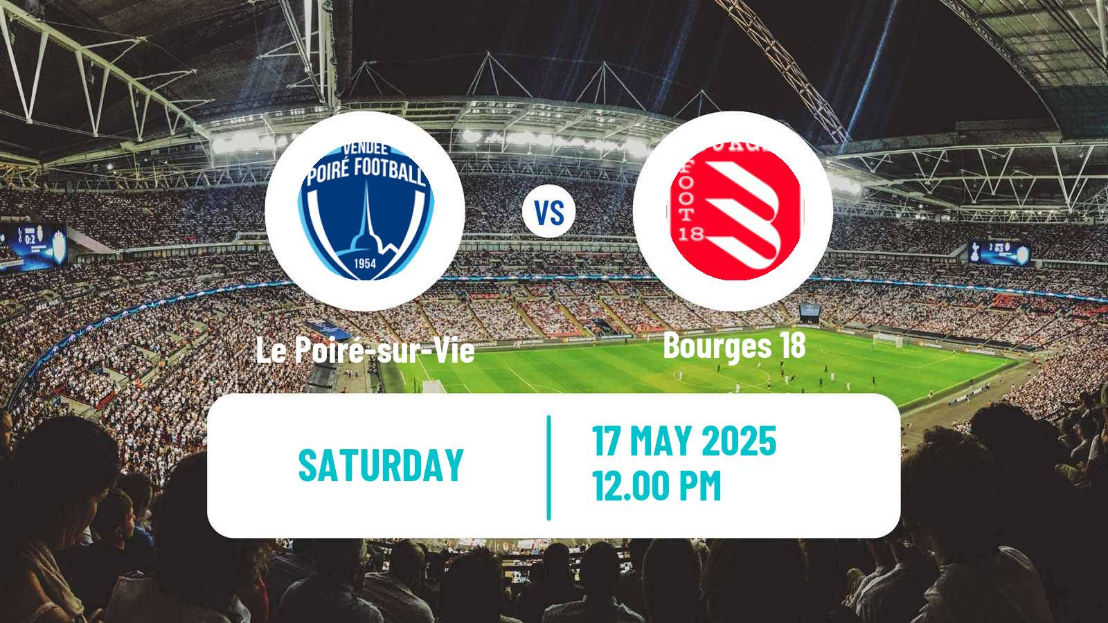 Football French National 2 - Group B Le Poiré-sur-Vie - Bourges 18