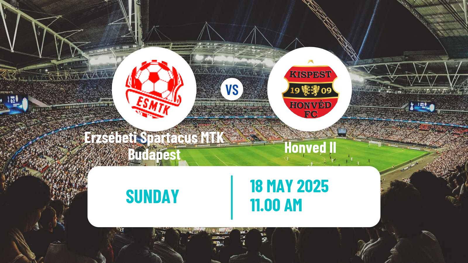 Soccer Hungarian NB III Southeast Erzsébeti Spartacus MTK Budapest - Honved II