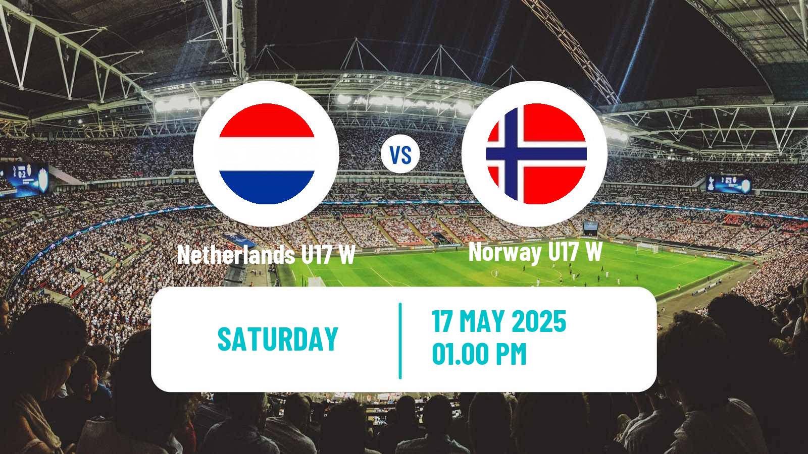 Football UEFA Euro U17 Women Netherlands U17 W - Norway U17 W